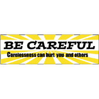 National Marker BT20 Safety Banner, Be Careful, 3' x 10'
