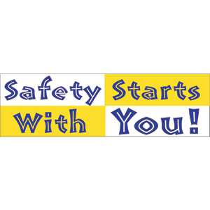National Marker BT23 Safety Banner, Safety Starts With You, 3&#39; x 10&#39;