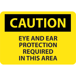 National Marker C151RB Caution Eye &amp; Ear Protection Required Sign