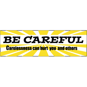 National Marker BT20 Safety Banner, Be Careful, 3&#39; x 10&#39;