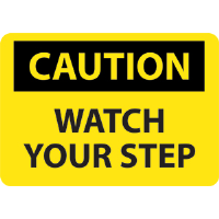National Marker C203RB Caution Watch Your Step Sign, Plastic